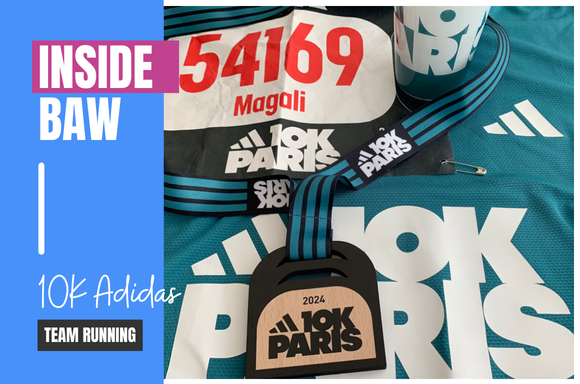 #InsideBAW - Retour sur ... La Team Running aux 10K Adidas