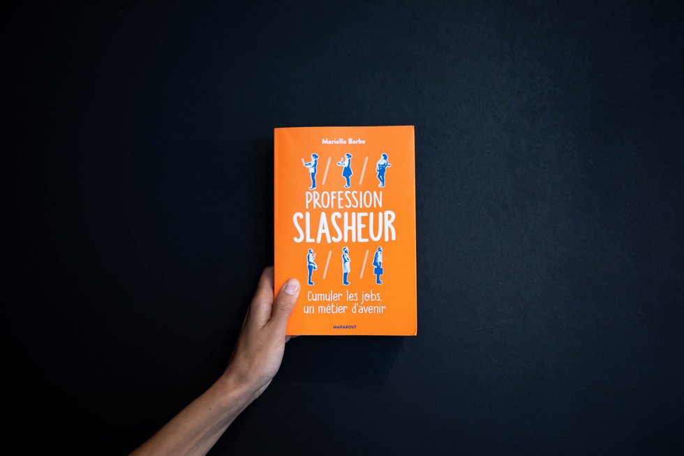 « Slasheur : cumuler les jobs, un métier d’avenir » de  Marielle Barbe