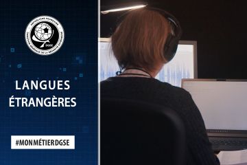 Donnez du sens au renseignement en devenant linguiste / traducteur / interprète !