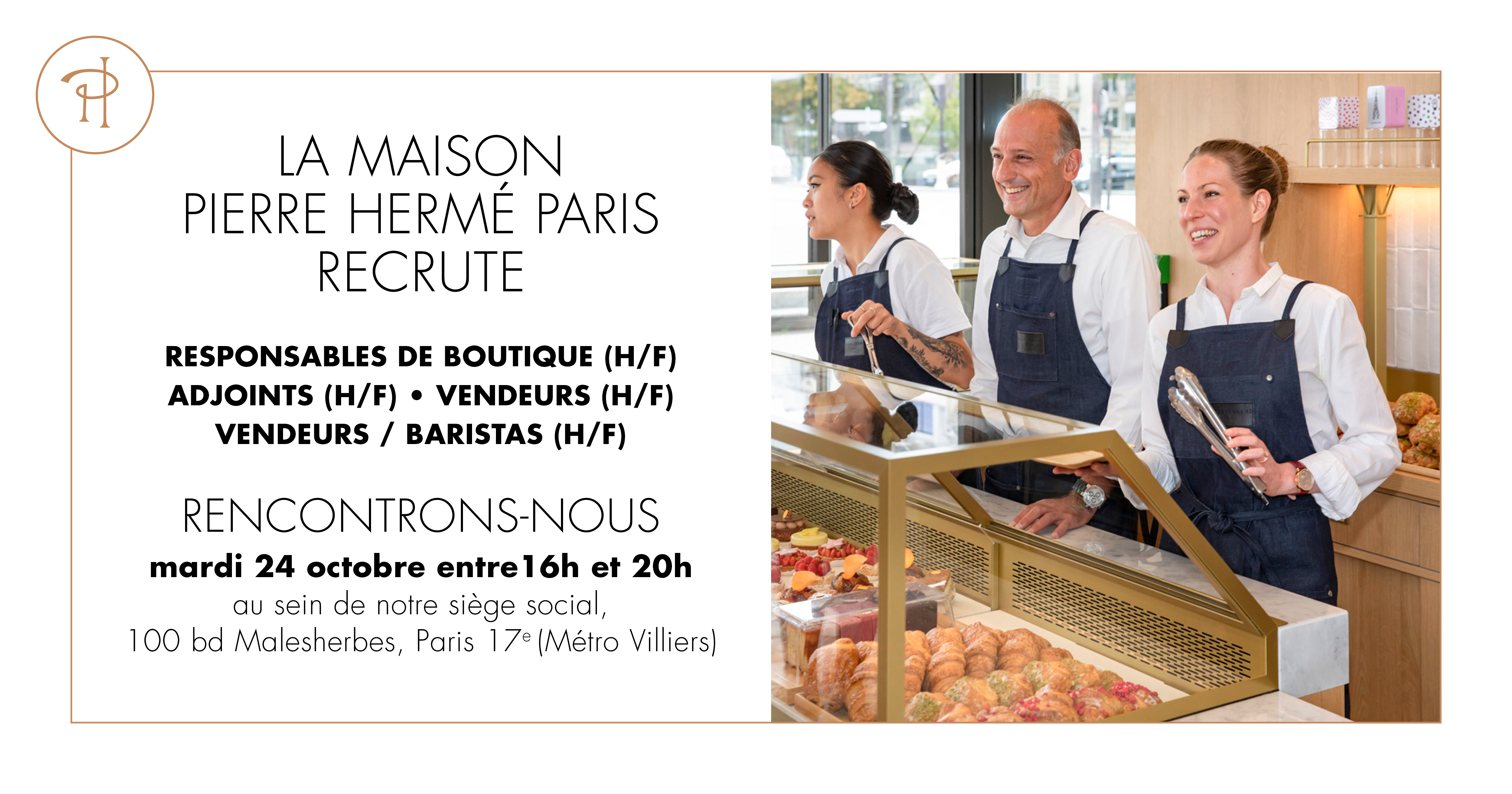 Journée recrutement Pierre Hermé Paris !  