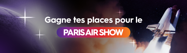 [JEUX CONCOURS] GAGNE TES PLACES POUR LE PARIS AIR SHOW 2025 AVEC SOPRA STERIA ! 