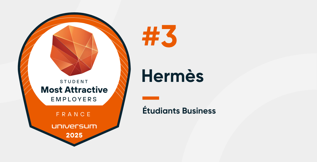 Pour la quatrième année consécutive, Hermès figure sur le podium du classement Universum des employeurs les plus attractifs auprès des étudiants en école de commerce.