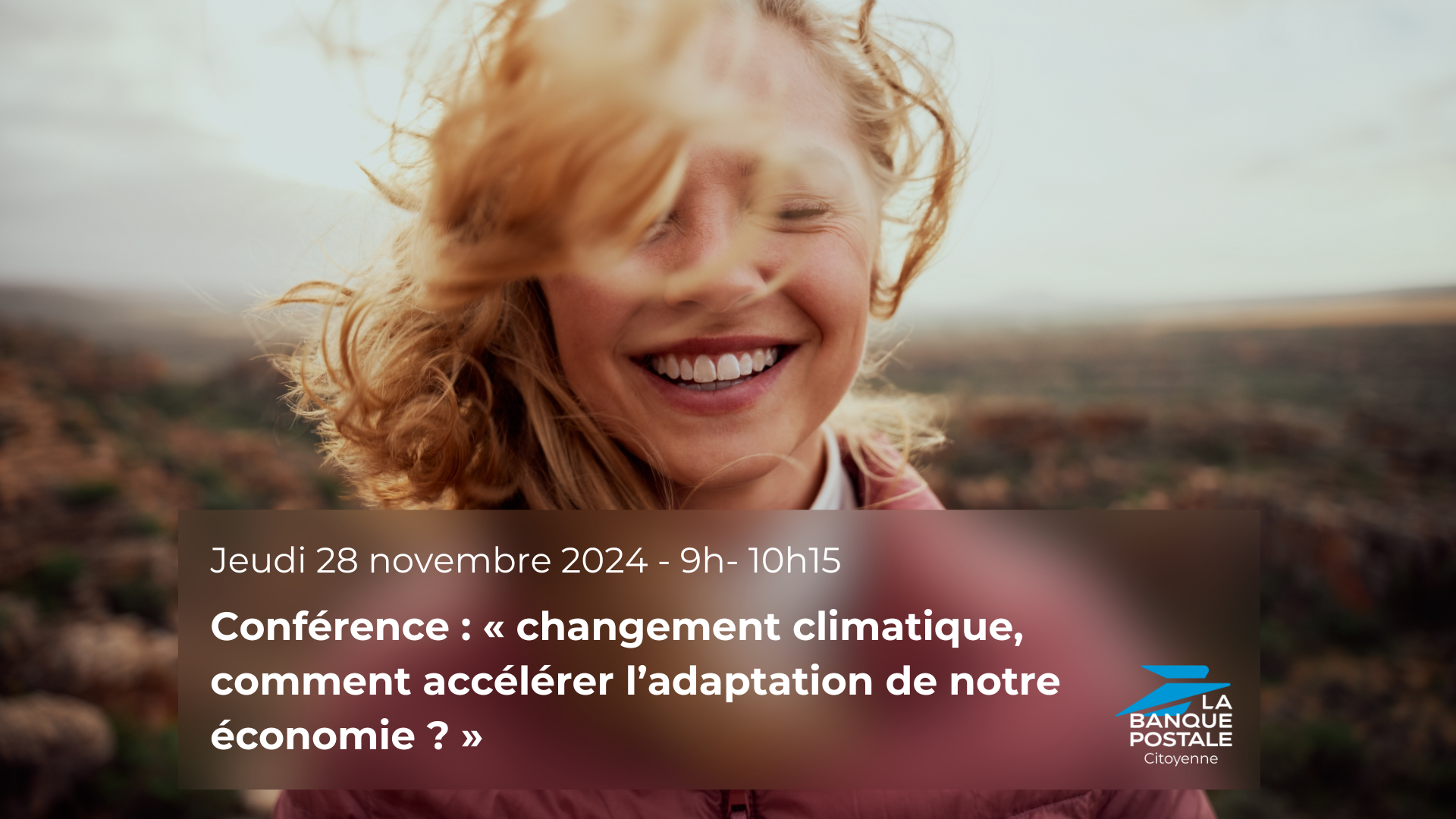 Participez à notre conférence exceptionnelle : « Changement climatique, comment accélérer l’adaptation de notre économie ? »