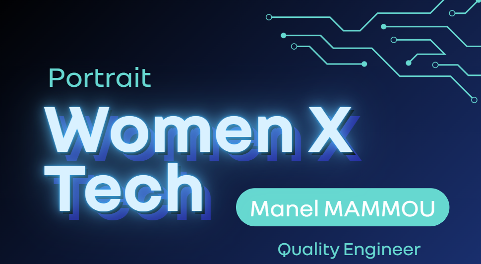 👩‍💻 Women X Tech : Rencontre avec Manel Mammou, Quality Engineer chez Renault Digital   