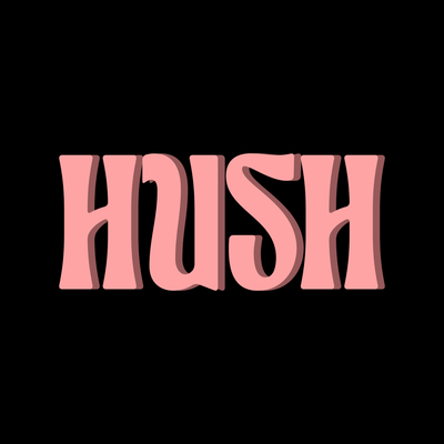 Hush