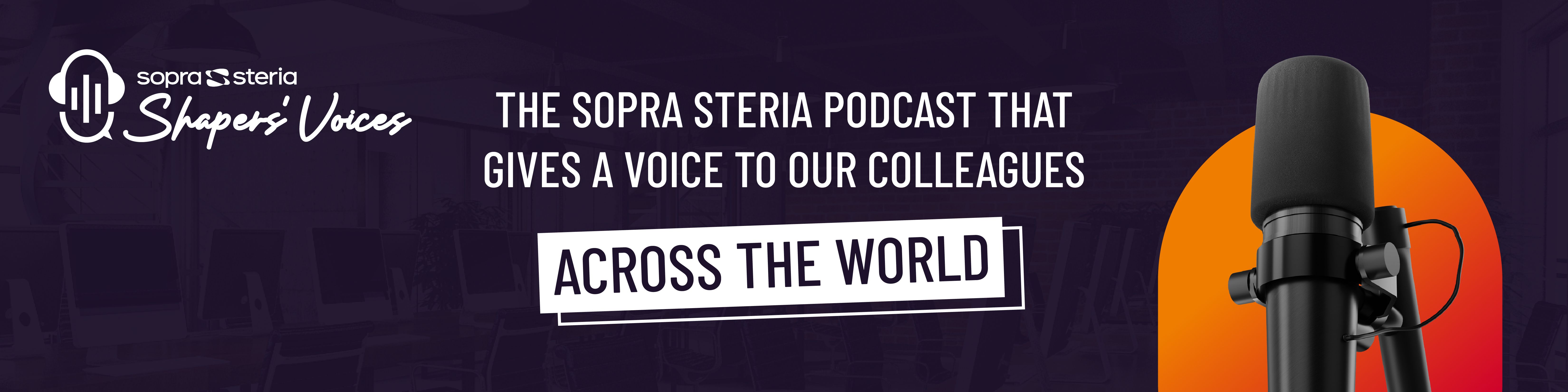 🎙 Découvrez le premier épisode de notre podcast Shapers’ Voices : des parcours inspirants, racontés par nos talents !