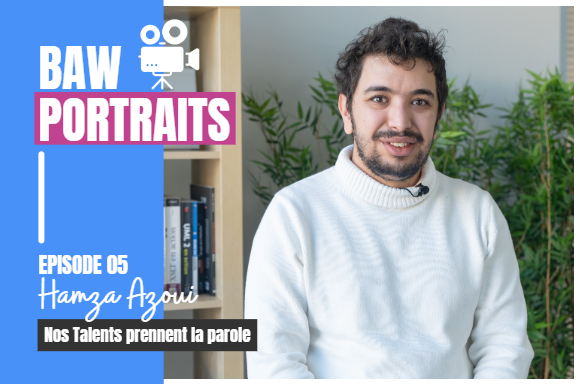 Nos Talents prennent la parole : Découvrez Hamza, Data Engineer chez BAW