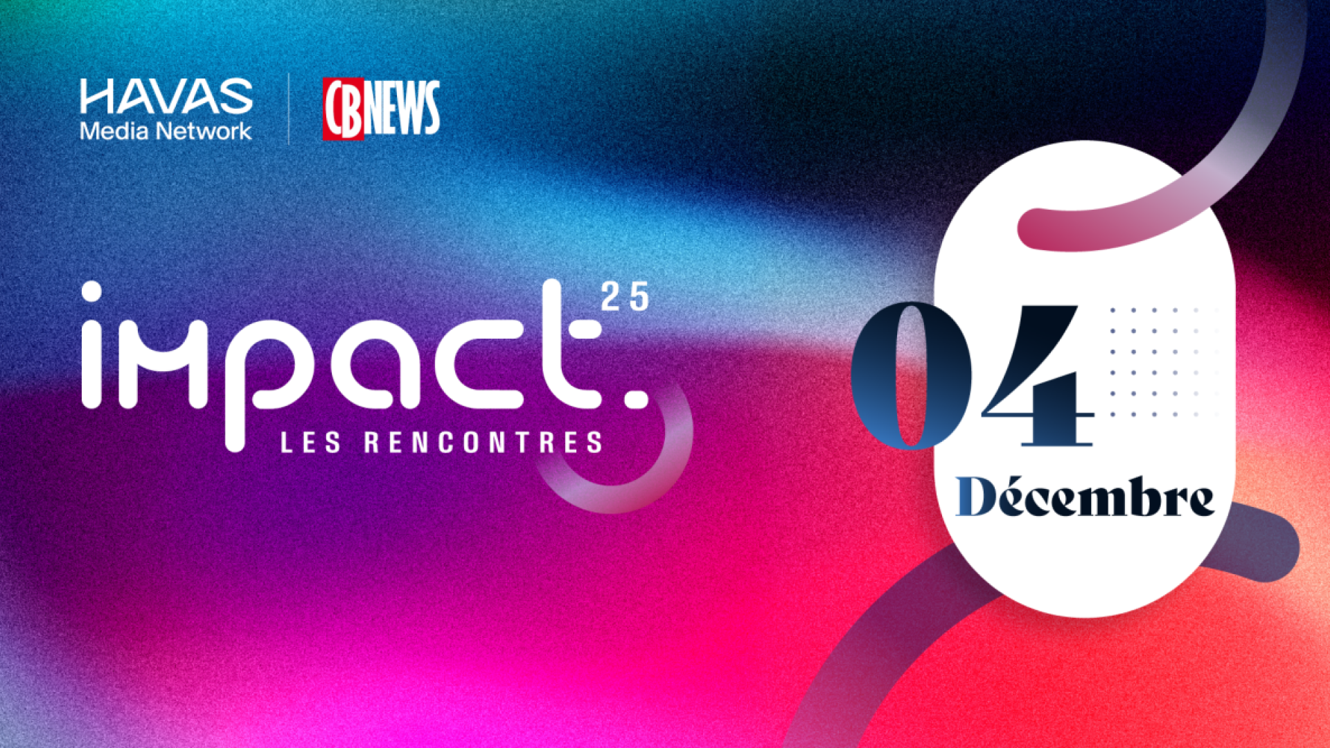 Havas Media Network : Impact25, les recontres