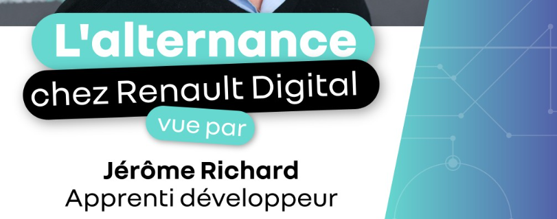 💼 À la découverte du parcours de Jérôme Richard, alternant développeur chez Renault Digital !