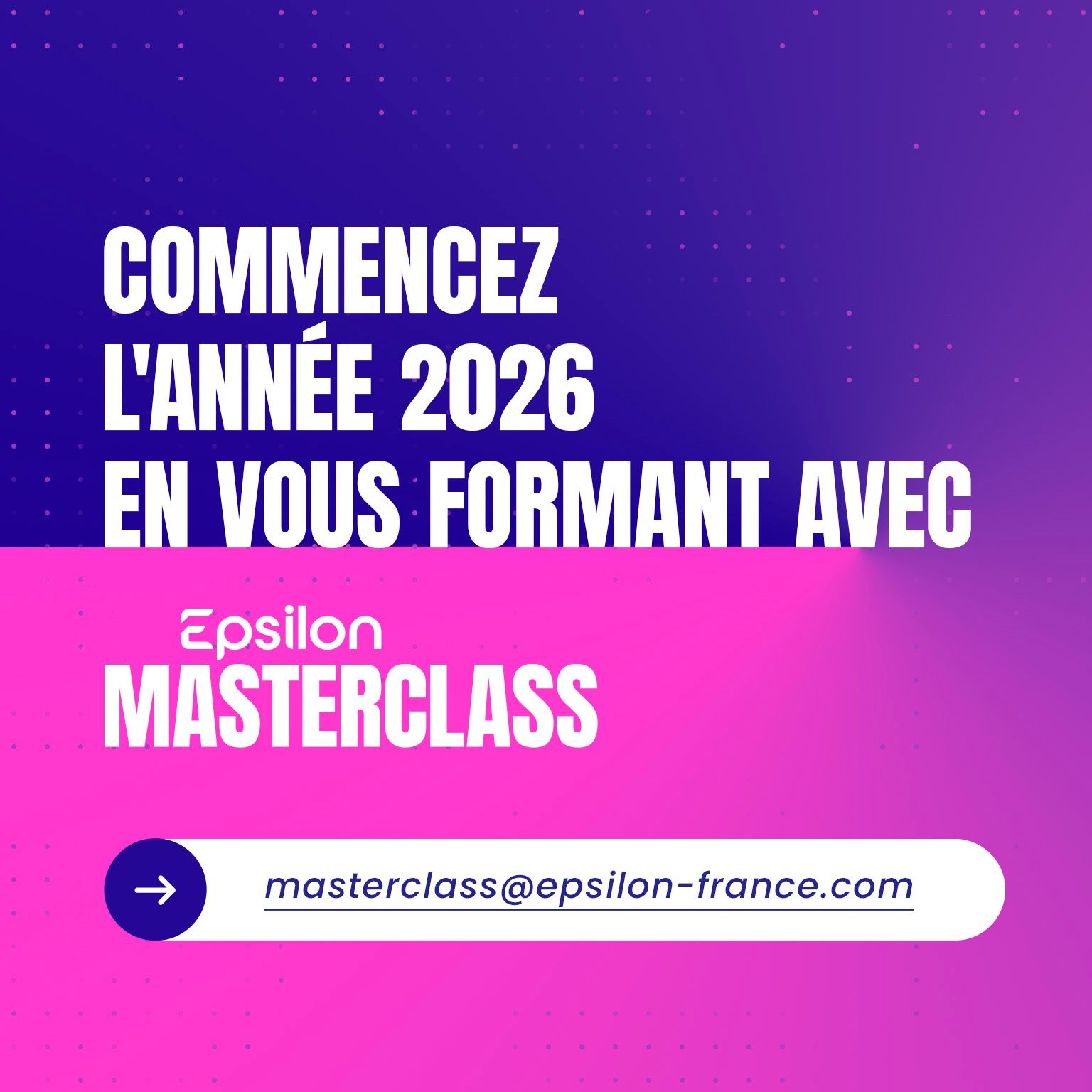 🎓 Epsilon MasterClass 2025 : une année riche en apprentissage !