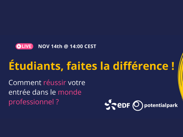 Webinar Potential Park x EDF : échangeons ensemble sur vos opportunités de carrière