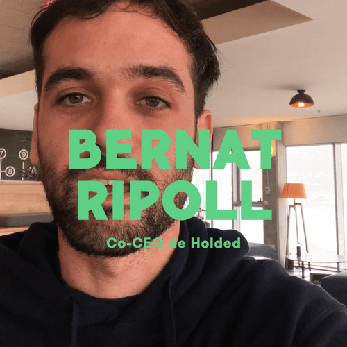 Entrevista con Bernat Ripoll, co-CEO de Holded