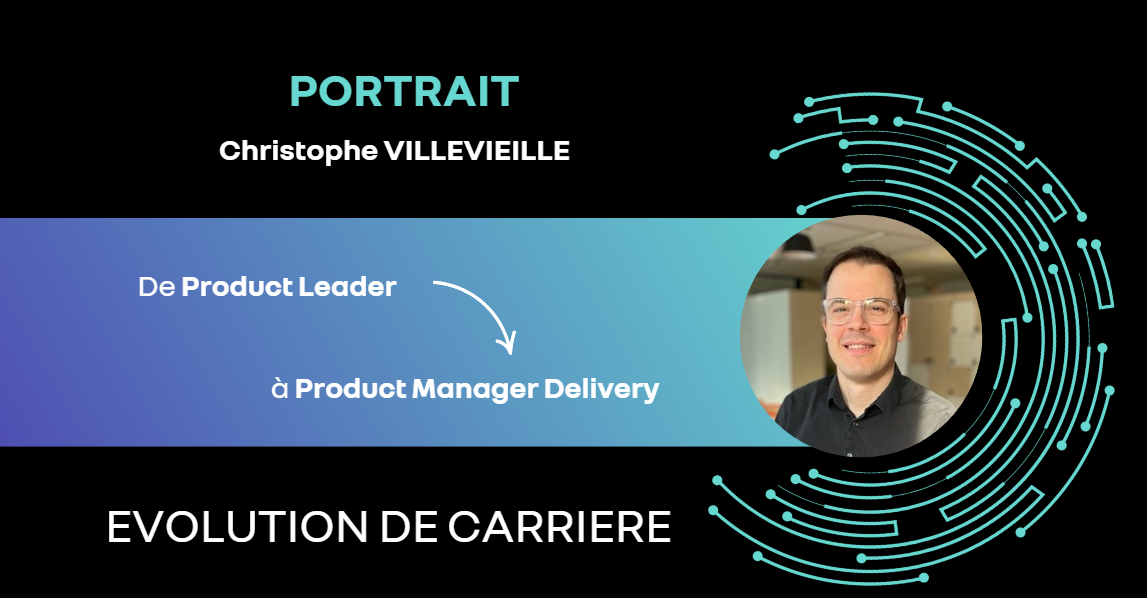 De Product Leader à Chapter Leader Delivery : L'évolution de Christophe VILLEVIEILLE chez Renault Digital 🚀