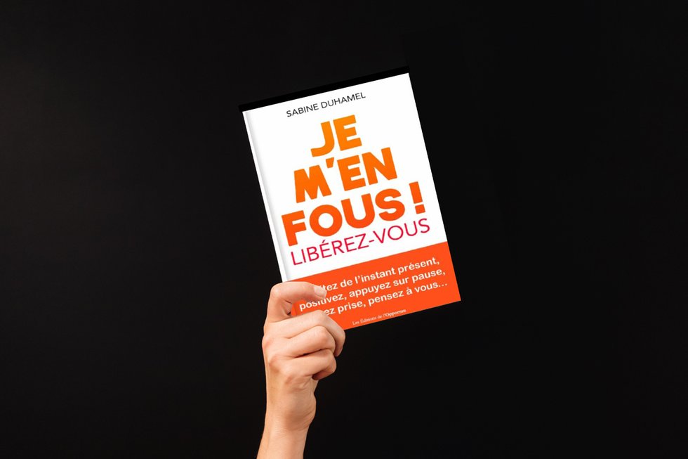 « Je m’en fous » Sabine Duhamel nous apprend à relativiser les tracas du boulot 