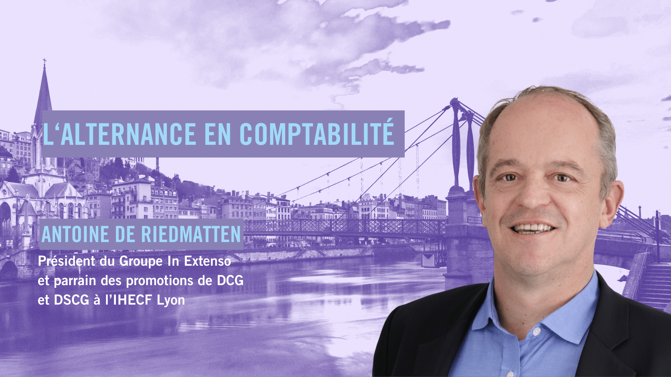 Antoine de Riedmatten, parrain des promotions de DCG et DSCG à IHECF Lyon