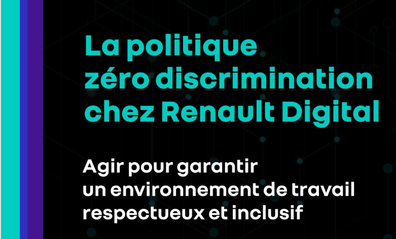 ⛔ Politique Zéro Discrimination : un engagement fort chez Renault Digital