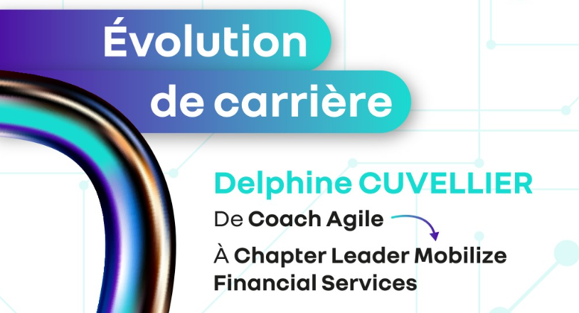 De Coach Agile à Chapter Leader Mobilize Financial Services 🚀