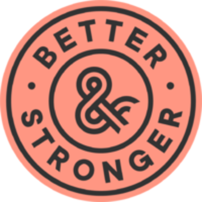 Better&Stronger