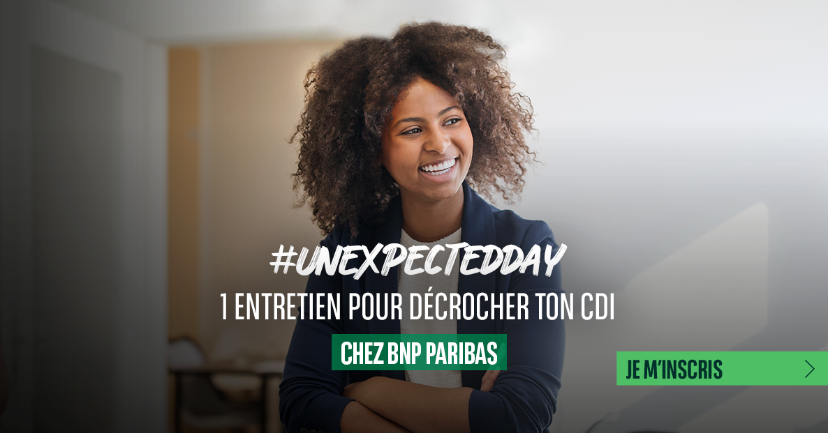 #UnexpectedDay chez BNP Paribas : 1 jour, 1 entretien, 1 CDI ! 