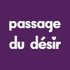 Passage Du Desir