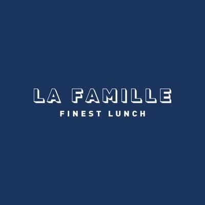 La Famille, Finest Lunch