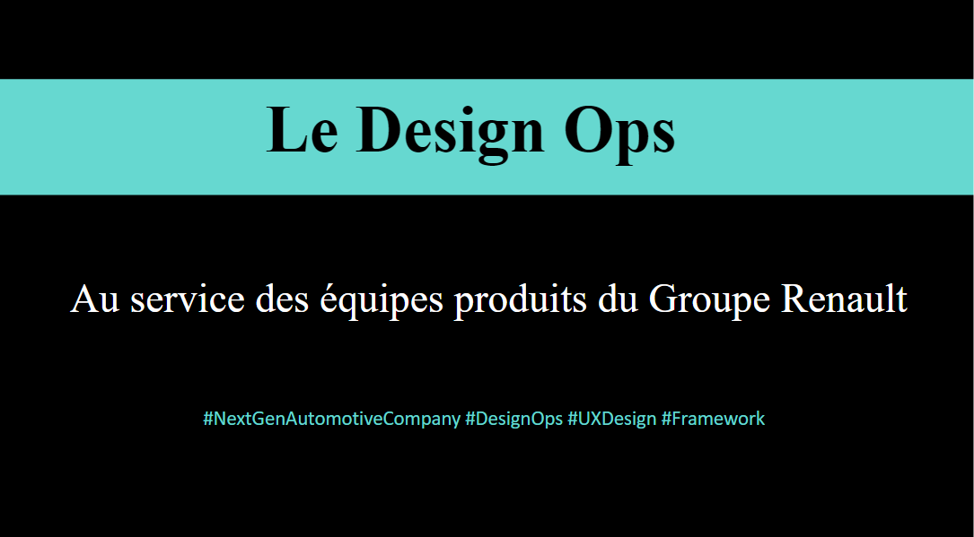 Le Design Ops au service des équipes produits du Groupe Renault