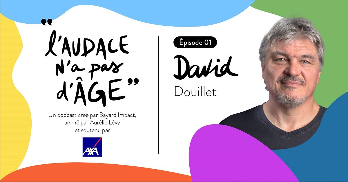 "L'Audace n'a pas d'âge" - La saga podcast, soutenu par AXA