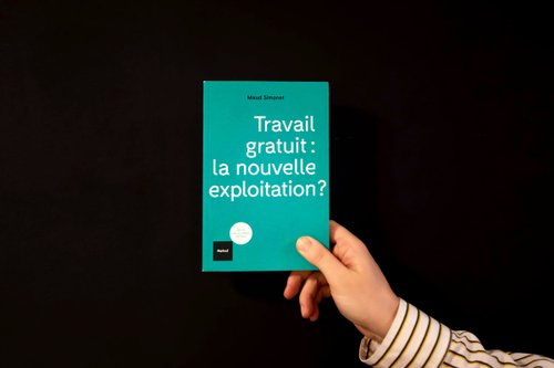 La fine limite entre le travail gratuit et l'exploitation : l'essai de Maud Simonet